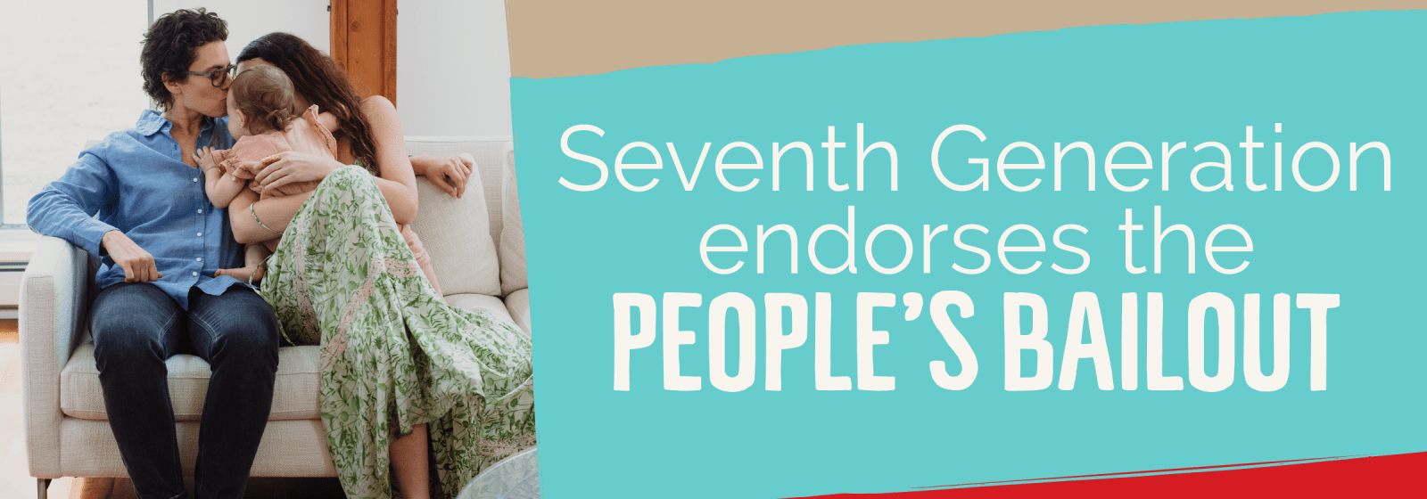 Seventh Generation Endorses the People's Bailout