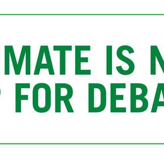 Climate is Not Up For Debate