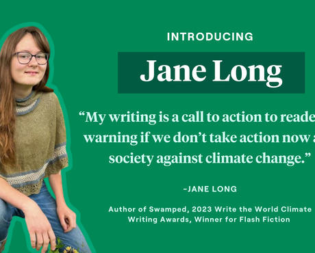 Jane Long - "My writing is a call to Action to readers, a warning if we don't take action now as a society against climate change"